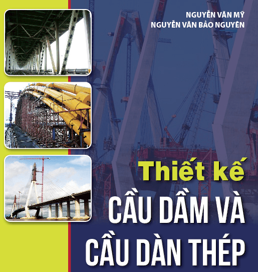 Giáo trình “Thiết kế cầu thép” – TS. Nguyễn Ngọc Mỹ #2